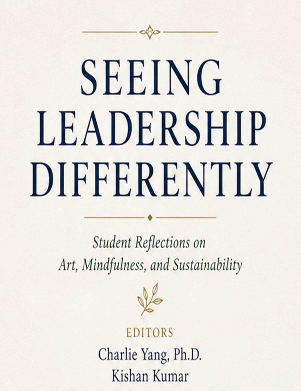 Seeing Leadership Differently: Students’ Reflections on Art, Mindfulness, and Sustainability